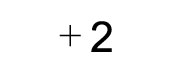 ＋2